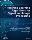 Machine Learning Algorithms for Signal and Image Processing - eBook