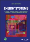 Energy Systems : A Project-Based Approach to Sustainability Thinking for Energy Conversion Systems - Book