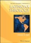 The Wiley Blackwell Companion to Latinoax Theology - Book