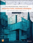 The Professional Practice of Architectural Working Drawings - eBook