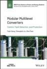 Modular Multilevel Converters : Control, Fault Detection, and Protection - eBook