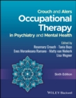 Crouch and Alers Occupational Therapy in Psychiatry and Mental Health - Book