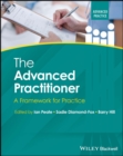 The Advanced Practitioner : A Framework for Practice - Book
