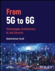 From 5G to 6G : Technologies, Architecture, AI, and Security - eBook