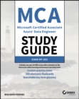 MCA Microsoft Certified Associate Azure Data Engineer Study Guide : Exam DP-203 - eBook