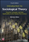 Introduction to Sociological Theory : Theorists, Concepts, and their Applicability to the Twenty-First Century - eBook