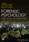 Forensic Psychology : Crime, Justice, Law, Interventions - eBook