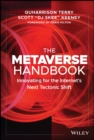 The Metaverse Handbook : Innovating for the Internet's Next Tectonic Shift - Book