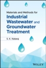 Materials and Methods for Industrial Wastewater and Groundwater Treatment - Book