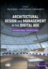 Architectural Design and Management in the Digital Age : International Perspectives - eBook