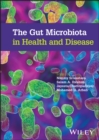 The Gut Microbiota in Health and Disease - eBook