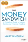 The Money Sandwich : A Complete Guide to Money, Family and Financial Freedom - Book