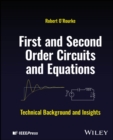 First and Second Order Circuits and Equations : Technical Background and Insights - Book