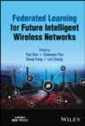 Federated Learning for Future Intelligent Wireless Networks - Book