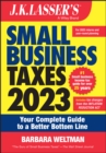 J.K. Lasser's Small Business Taxes 2023 : Your Complete Guide to a Better Bottom Line - eBook