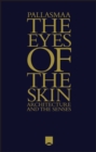 The Eyes of the Skin : Architecture and the Senses - Book