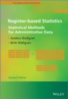Register-based Statistics : Statistical Methods for Administrative Data - Book