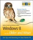 Windows 8 for the Older and Wiser : Get Up and Running on Your Computer - eBook