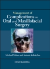 Management of Complications in Oral and Maxillofacial Surgery - eBook