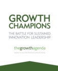Growth Champions : The Battle for Sustained Innovation Leadership - Book