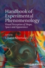 Handbook of Experimental Phenomenology : Visual Perception of Shape, Space and Appearance - Book
