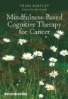 Mindfulness-Based Cognitive Therapy for Cancer : Gently Turning Towards - eBook