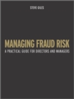 Managing Fraud Risk : A Practical Guide for Directors and Managers - eBook