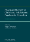 Pharmacotherapy of Child and Adolescent Psychiatric Disorders - eBook