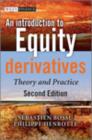 An Introduction to Equity Derivatives : Theory and Practice - Book