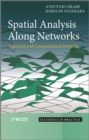 Spatial Analysis Along Networks : Statistical and Computational Methods - eBook