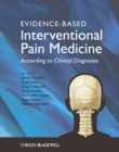 Evidence-Based Interventional Pain Medicine : According to Clinical Diagnoses - eBook