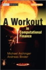 A Workout in Computational Finance, with Website - Book