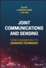 Joint Communications and Sensing : From Fundamentals to Advanced Techniques - eBook
