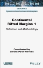 Continental Rifted Margins 1 : Definition and Methodology - eBook