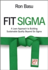 Fit Sigma : A Lean Approach to Building Sustainable Quality Beyond Six Sigma - eBook