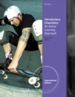 Introductory Chemistry : An Active Learning Approach, International Edition - Book