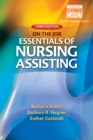 Nursing Assistant : A Nursing Process Approach - On the Job: Essentials of Nursing Assisting - Book
