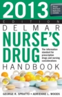 2013 Delmar Nurse s Drug Handbook - Book