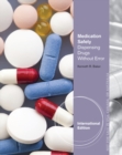 Medication Safety : Dispensing Drugs Without Error, International Edition - Book