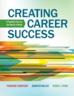 Creating Career Success : A Flexible Plan for the World of Work - Book