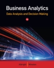 Business Analytics : Data Analysis & Decision Making - Book