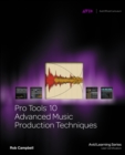 Pro Tools 10 Advanced Music Production Techniques - Book