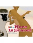 Our World Readers: Hare Is Scared : American English - Book
