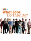 Our World Readers: What Jobs Do They Do? : American English - Book