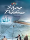 Our World Readers: The Flying Dutchman : American English - Book