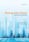Writing with a Thesis : A Rhetoric and Reader - Book