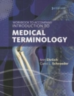 Workbook for Ehrlich/Schroeder's Introduction to Medical Terminology, 3rd - Book