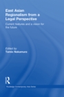East Asian Regionalism from a Legal Perspective : Current features and a vision for the future - eBook