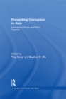 Preventing Corruption in Asia : Institutional Design and Policy Capacity - eBook