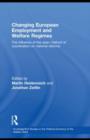 Changing European Employment and Welfare Regimes : The Influence of the Open Method of Coordination on National Reforms - eBook